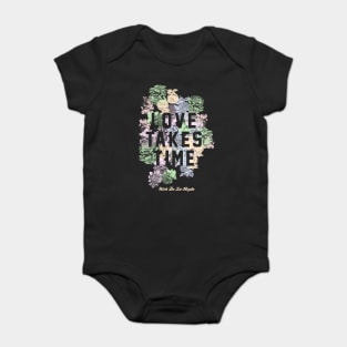 Love Takes Time Flowers (NDLH) Baby Bodysuit